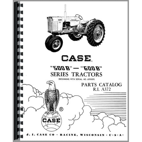 CA-P-500B,600B Case 500B Tractor Parts Manual (Series)