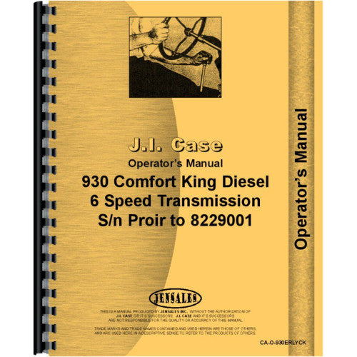 CA-O-930ERLYCK Case 930 Tractor Operators Manual (SN# Prior to 8229001) (Comfort King)