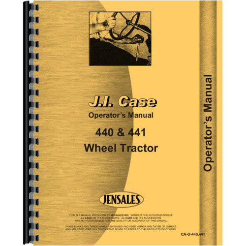 CA-O-440,441 Case 440 Tractor Operators Manual (Wheel Tractor)