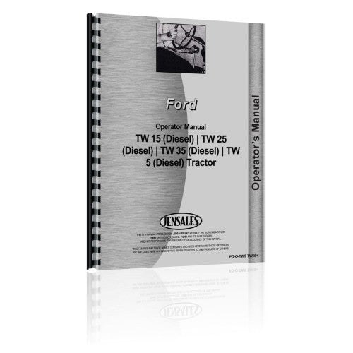 FO-O-TW5,TW15+ Ford TW 15 Tractor Operators Manual